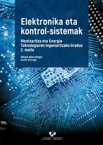 Books Frontpage Elektronika eta kontrol-sistemak. Meatzaritza eta Energia Teknologiaren Ingeniaritzako Gradua 2. maila