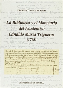 Books Frontpage La Biblioteca y el monetario del académico Cándido María Trigueros (1798)
