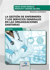 Books Frontpage La gestión de enfermería y los servicios generales en las organizaciones sanitarias