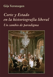 Books Frontpage Corte y Estado en la historiografía liberal