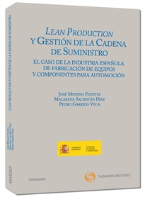 Books Frontpage Lean Production y gestión de la cadena de suministro - El caso de la industria española de fabricación de equipos y componentes para automoción