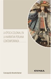 Books Frontpage La época colonial en la narrativa peruana contemporánea