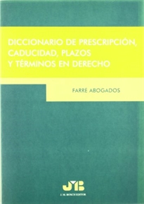 Books Frontpage Diccionario de prescripción, caducidad, plazos y términos en Derecho.