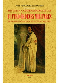 Books Frontpage Historia compendiada de las cuatro órdenes militares de Santiago, Calatrava, Alcántara y Montesa