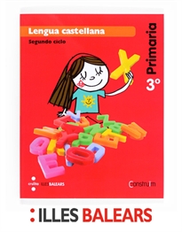 Books Frontpage Lengua castellana. 3 Primaria. Construïm. Illes Balears