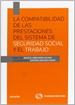 Front pageLa compatibilidad de las prestaciones del sistema de Seguridad Social y el Trabajo