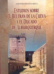 Books Frontpage Don Beltrán de la cueva y el ducado de Alburquerque