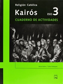 Books Frontpage Kairós. Cuaderno de actividades. Religión Católica 3 ESO