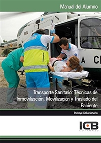 Books Frontpage Transporte Sanitario: Técnicas de Inmovilización, Movilización y Traslado del Paciente