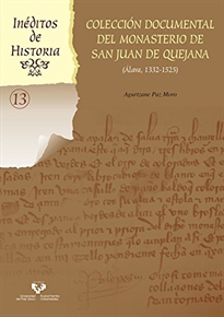Books Frontpage Colección documental del monasterio de San Juan de Quejana (Álava, 1332-1525)