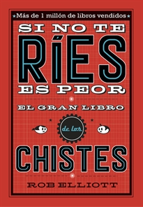 Books Frontpage Si no te ríes, es peor. El gran libro de los chistes