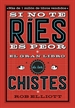 Front pageSi no te ríes, es peor. El gran libro de los chistes