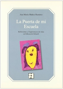 Books Frontpage La Puerta de mi Escuela. Experiencias de Aula en Educación Infantil