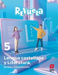 Books Frontpage Lengua castellana y Literatura. Bloque I. Comunicación. 5 Primaria. Revuela