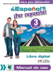 Books Frontpage ¿Español? ¡Por supuesto! 3 - libro digital + manual de uso profesor