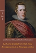 Front pageLa Corte de Felipe IV (1621-1665): Reconfiguración de la Monarquía católica - Tomos I y II (Estuche 3 vols. + CD)