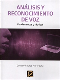 Books Frontpage ANÁLISIS Y RECONOCIMIENTO DE VOZ. Fundamentos y técnicas