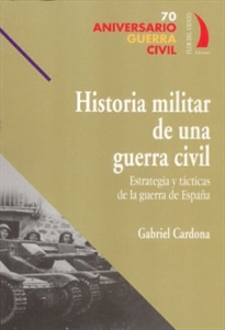 Books Frontpage HISTORIA MILITAR DE UNA GUERRA CIVIL