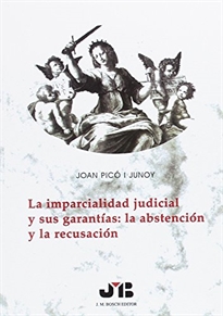 Books Frontpage La imparcialidad judicial y sus garantías: la abstención y la recusación.