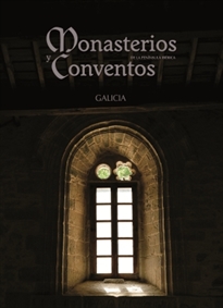 Books Frontpage Monasterios y Conventos de la Península Ibérica. Galicia II