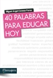 Front page40 palabras para educar hoy