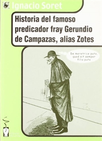 Books Frontpage Historia del famoso predicador Fray Gerundio de Campazas, alias Zotes