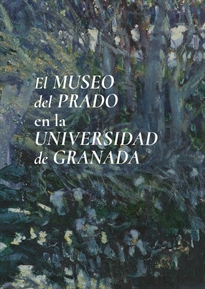 Books Frontpage El Museo del Prado en la Universidad de Granada