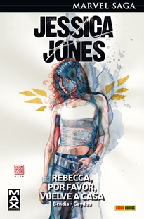 Books Frontpage Marvel Saga Jessica Jones 2. Rebecca, Por Favor, Vuelve A Casa