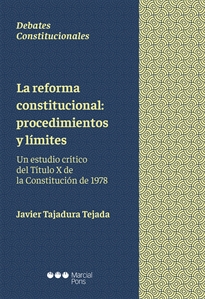 Books Frontpage La reforma constitucional: procedimientos y límites