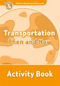 Books Frontpage Oxford Read and Discover 5. Transportation Then and Now Activity Book