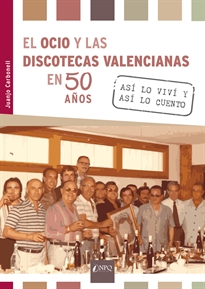 Books Frontpage El ocio y las discotecas valencianas en 50 años