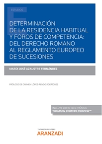 Books Frontpage Determinación de la residencia habitual y foros de competencia: del Derecho Romano al Reglamento Europeo de Sucesiones (Papel + e-book)
