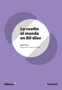 Books Frontpage La vuelta al mundo en 80 días (Asterisco) (nueva edición 2021)