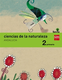 Books Frontpage Ciencias de la naturaleza. 2 Primaria. Savia. Andalucía
