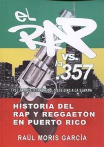 Books Frontpage El Rap vs. La 357, Historia del Rap y Reggaetón en Puerto Rico