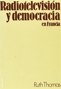 Books Frontpage Radiotelevisión y democracia en Francia