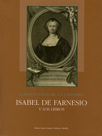 Books Frontpage Constitución de un universo: Isabel de Farnesio y los libros
