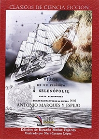 Books Frontpage Viage de un filósofo á Selenópolis, Corte descono-cida de los habitantes de La Tierra (sic)