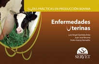 Books Frontpage Guías prácticas en producción bovina. Enfermedades uterinas