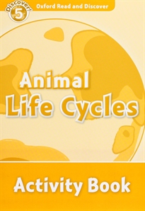 Books Frontpage Oxford Read and Discover 5. Animal Life Cycles Activity Book