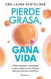 Portada del libro Pierde grasa, gana vida