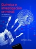 Front pageQuímica e investigación criminal