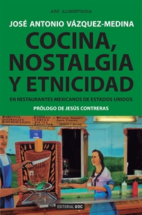Books Frontpage Cocina, nostalgia y etnicidad en restaurantes mexicanos de Estados Unidos