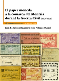 Books Frontpage El paper moneda a la comarca del Montsià durant la Guerra Civil