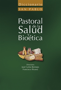 Books Frontpage Diccionario de pastoral de la salud y bioética