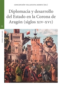 Books Frontpage Diplomacia y desarrollo del Estado en la Corona de Aragón (s. XIV-XVI)