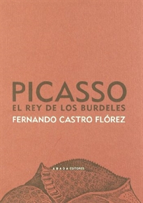 Books Frontpage Picasso, el rey de los burdeles