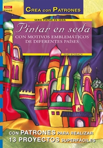 Books Frontpage Serie Pintar en Seda nº 2. PINTAR EN SEDA CON MOTIVOS EMBLEMÁTICOS DE DIFERENTES PAÍSES