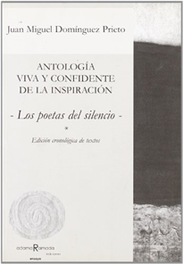 Books Frontpage Antología viva y confidente de la inspiración: los poetas del silencio