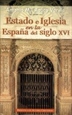 Front pageEstado e Iglesia en la España del siglo XVI